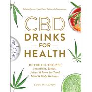 Cbd Drinks for Health by Thomas, Carlene, 9781507212127