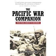 The Pacific War Companion From Pearl Harbor to Hiroshima by MARSTON, DANIEL, 9781846032127