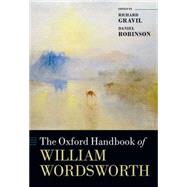The Oxford Handbook of William Wordsworth by Gravil, Richard; Robinson, Daniel, 9780199662128