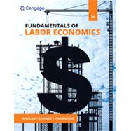 Fundamentals of Labor Economics by Hyclak, Thomas; Johnes, Geraint; Thornton, Robert, 9780357442128