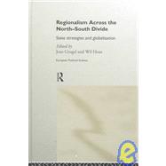 Regionalism Across the North-South Divide by Grugel, Jean, 9780415162128