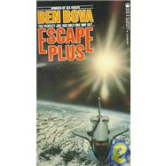 Escape Plus by Bova, Ben, 9780812532128