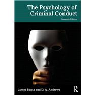 The Psychology of Criminal Conduct by James Bonta; D. A. Andrews, 9781003292128