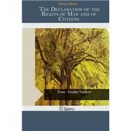 The Declaration of the Rights of Man and of Citizens by Jellinek, Georg, 9781505462128