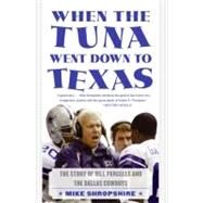 When The Tuna Went Down To Texas by Shropshire, Mike, 9780060572129