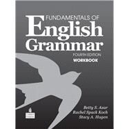 Fundamentals of English Grammar Workbook by Azar, Betty S.; Koch, Rachel Spack; Hagen, Stacy A., 9780138022129