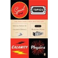 Special Topics in Calamity Physics by Pessl, Marisha, 9780143112129