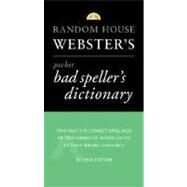 Random House Webster's Pocket Bad Speller's Dictionary by RANDOM HOUSE, 9780375702129
