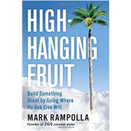 High-hanging Fruit by Rampolla, Mark, 9780399562129