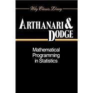 Mathematical Programming in Statistics by Arthanari, T. S.; Dodge, Yadolah, 9780471592129