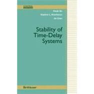 Stability of Time-Delay Systems by Gu, Keqin; Kharitonov, Vladimir L.; Gu, Kenqin; Chen, Jie, 9780817642129