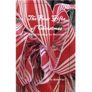 The Four Gifts of Christmas by Vice, Beth E., 9781503092129