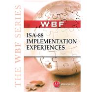 ISA-88 Implementation Experiences by Hawkins, William; Brandl, Dennis; Boyes, Walt, 9781606502129