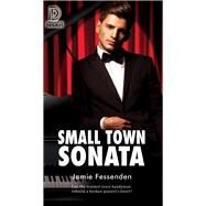 Small Town Sonata by Fessenden, Jamie, 9781641082129