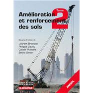 Amlioration et renforcement des sols - Tome 2 by Laurent Brianon; Philippe Liausu; Claude Plumelle; Bruno Simon, 9782281142129