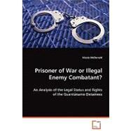Prisoner of War or Illegal Enemy Combatant? by Mcdonald, Nicole, 9783639072129