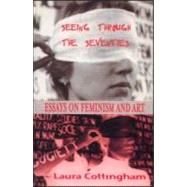 Seeing Through the Seventies: Essays on Feminism and Art by Cottingham,Laura, 9789057012129