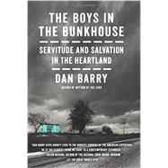 The Boys in the Bunkhouse by Barry, Dan, 9780062372130