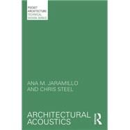 Architectural Acoustics by Jaramillo; Ana M., 9780415732130