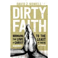 Dirty Faith by Nowell, David Z., 9780764212130
