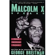 Malcolm X Speaks Selected Speeches and Statements by Breitman, George, 9780802132130
