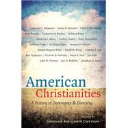 American Christianities by Brekus, Catherine A.; Gilpin, W. Clark, 9780807872130