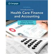 MindTap for Harrison /Harrison /Taylor's Introduction to Health Care Finance and Accounting, 2 terms Printed Access Card by Carlene Harrison;William P. Harrison;Carol Taylor;, 9780357622131