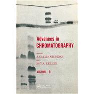 Advances in Chromatography by Giddings, J. Calvin, 9780367452131