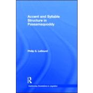 Accent & Syllable Structure in Passamaquoddy by LeSourd,Philip S., 9780815302131
