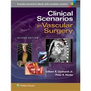 Clinical Scenarios in Vascular Surgery by Upchurch, Gilbert R.; Henke, Peter K., 9781451192131