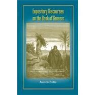Expository Discourses on the Book of Genesis by Fuller, Andrew, 9781599252131