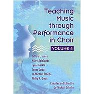 Teaching Music through Performance in Choir - Volume 4 (G-9276) by Jeffery L. Ames , Hilary Apfelstadt , Lynne Gackle , James Jordan , Jo-Michael Scheibe , Phillip Swan, 9781622772131