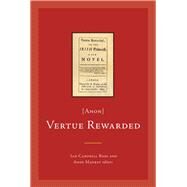 Vertue Rewarded; or, The Irish Princess [Anon] by Ross, Ian Campbell; Markey, Anne, 9781846822131