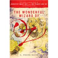 The Wonderful Wizard of Oz by L. Frank Baum, 9780062352132