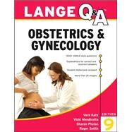 Lange Q&A Obstetrics & Gynecology, 9th Edition by Katz, Vern; Mendiratta, Vicki; Phelan, Sharon; Smith, Roger, 9780071712132