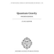 Quantum Gravity Fourth Edition by Kiefer, Claus, 9780198842132