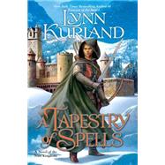 A Tapestry of Spells by Kurland, Lynn (Author), 9780425232132