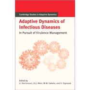 Adaptive Dynamics of Infectious Diseases: In Pursuit of Virulence Management by Edited by Ulf Dieckmann , Johan A. J. Metz , Maurice W. Sabelis , Karl Sigmund, 9780521022132