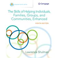 MindTap V2.0 for Shulman's Empowerment Series: The Skills of Helping Individuals, Families, Groups, and Communities, Enhanced, 1 term Printed Access Card by Shulman, Lawrence, 9781305652132