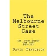 The Melbourne Street Case by Templeton, David; Cogon, Zachary, 9781449512132