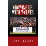 Growing Up With Wolves by Hinton, Richard, 9781543492132