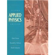 Applied Physics by Ewen, Dale; Nelson, Ronald J.; Schurter, Neill, 9780130962133