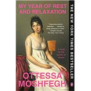 My Year of Rest and Relaxation by Moshfegh, Ottessa, 9780525522133