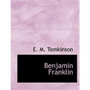 Benjamin Franklin by Tomkinson, E. M., 9780554782133