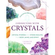 Connecting With Crystals by Noe, Ida, 9781250272133