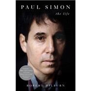 Paul Simon The Life by Hilburn, Robert, 9781501112133