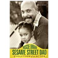 Sesame Street Dad by Orman, Roscoe, 9781592992133