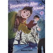 Insomniacs After School, Vol. 9 by Ojiro, Makoto, 9781974752133