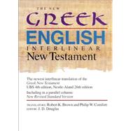 The New Greek-English Interlinear New Testament by Brown, Robert K.; Comfort, Philip W., 9780842312134