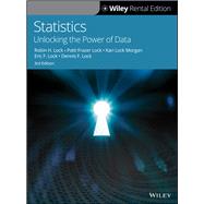 Statistics Unlocking the Power of Data [Rental Edition] by Lock, Patti Frazer; Lock Morgan, Kari; Lock, Robin H.; Lock, Eric F.; Lock, Dennis F., 9781119682134